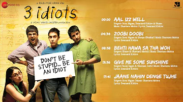 3 Idiots - Full Songs | Aamir Khan, Kareena Kapoor, Madhavan, Sharman Joshi | Swanand K | Shantanu M