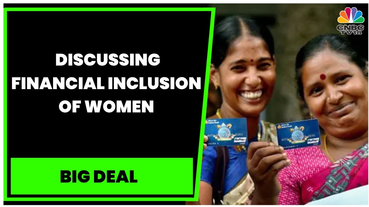 Discussing Financial Inclusion Of Women With Industry Experts | Big ...