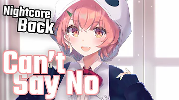 〖Nightcore〗﹄《Can't Say No》