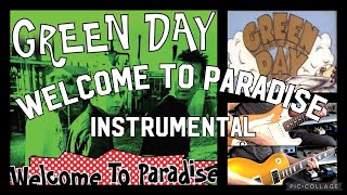 Green Day - Welcome to Paradise (Instrumental)