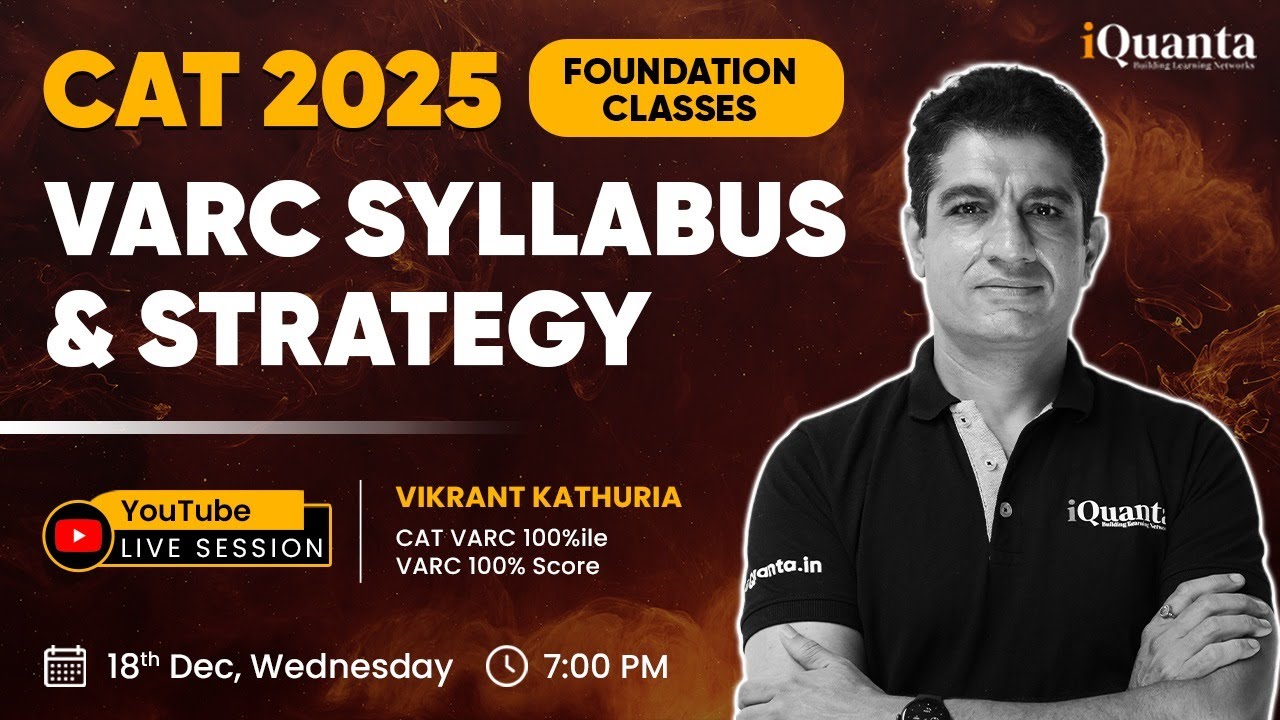 CAT 2025 Foundation Classes : VARC Syllabus and Strategy | Live Session ...