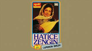 Şıh Bağına - Hatice Zengin (Çapkınsın Derler Albümü)