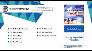 Beytullah Kuzu - Ey Beytullah Yolcuları