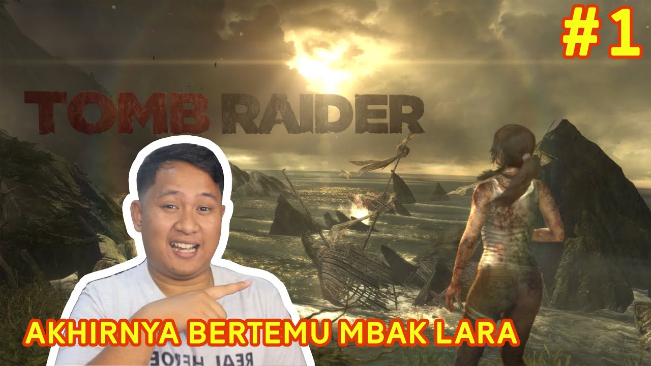 Maen Game Adventure dulu Guyss - Tomb Raider (2013) Chap 1 - YouTube