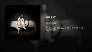 bad guy 1 hour loop Billie Eilish