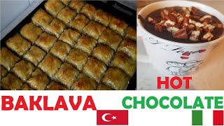 Hot Chocolate Italien & Baklava Turcشوكولاتة ايطالية ساخنة و بقلاوة تركية وصفات سهلة و شهية