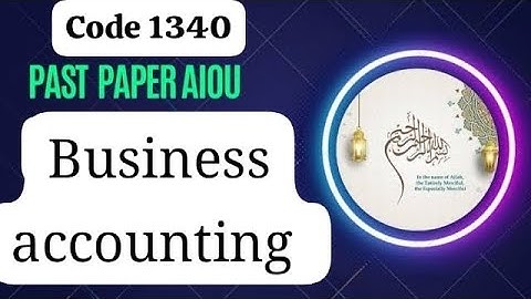AIOU|past paper|business accounting |code 1340|