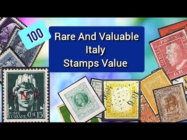 100 Rare And Valuable Italy stamps Value | 100 Italian Stamps
