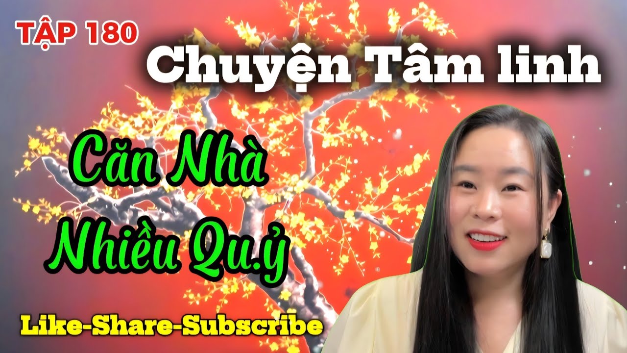 TẬP 180 : Ngôi Nhà Nhiều Qu.ỷ