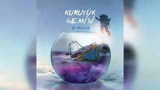 B!-PAYAN - KURUYÜK GEMİSİ ''EP'' - AYNALAR VER.1(HOMESTUDIO-AKUSTİK) Resimi