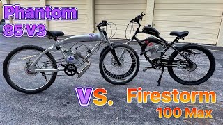 Firestorm 100 Max VS. Phantom 85 V3 - Motorized Bicycle Engines