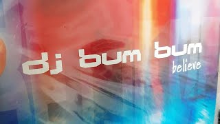 Download Lagu Dj Bum Bum - Believe (Extended) Vinyl MP3