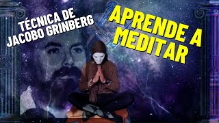 La Técnica De Meditación De Jacobo Grinberg Y La Gnosis Pura