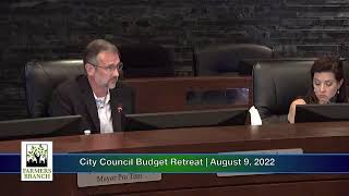 City Council Budget Retrreat August 9, 2022 part 2