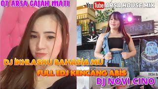 OT ARSA❗DJ IKLASKU BAHAGIAMU AT GAJAH MATI SIANG PUNYA CERITA... FDJ NOVI
