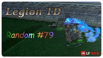 Legion TD Random #79 | Good Yolo / Bad Roll