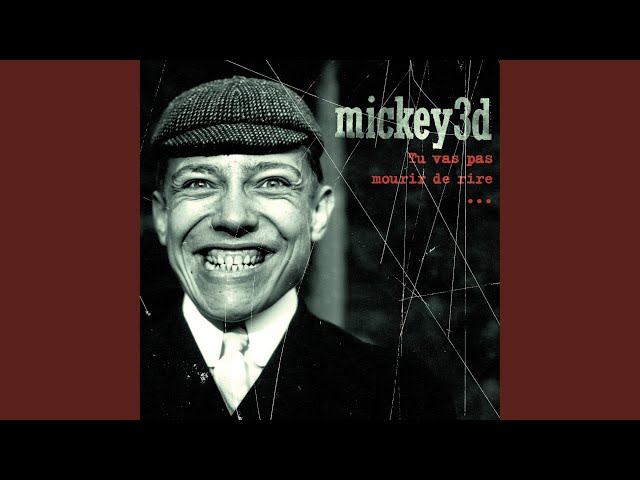 欧2LP Mickey 3D Tu Vas Pas Mourir De Rire... 0190295241384 Parlophone, Warner M /00520 sddefault.jpg