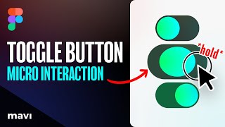 How To Design a TOGGLE BUTTON with MICROINTERACTIONS (Figma Interactive Component Tutorial)