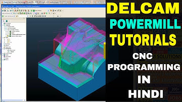 DELCAM POWER MILL CNC PROGRAMMING IN HINDI |DELCAM | POWERMILL