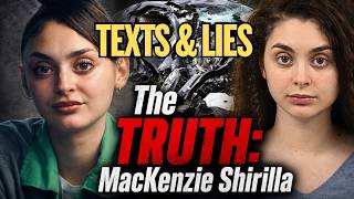 The TRUTH About Mackenzie Shirilla Part 2: Texts, Lies & Chilling Body Language