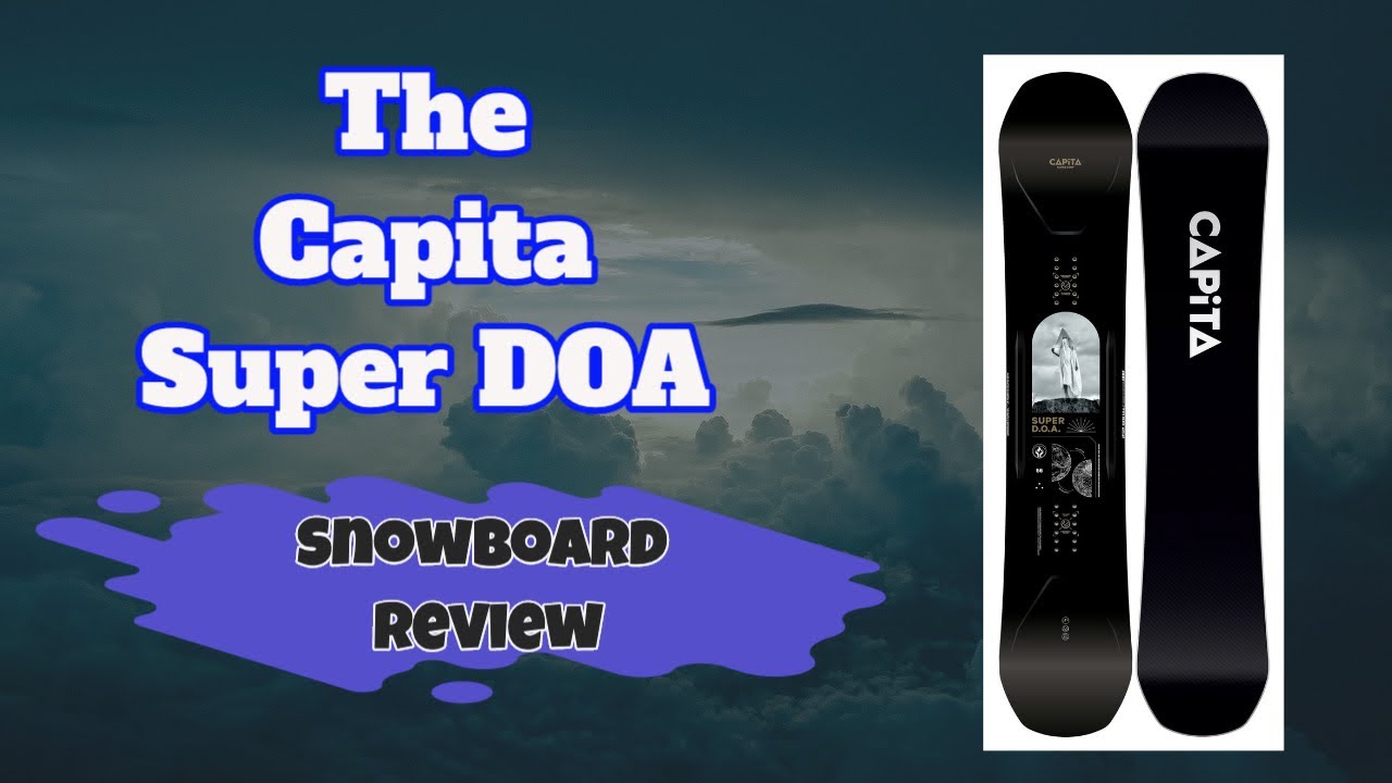 The  Capita Super DOA Snowboard Review