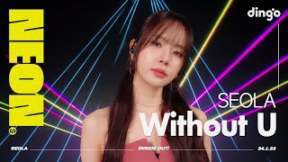 Seola(설아) – Without U | 4K Live Performance | Neon Seoul | Dgg | Dingo