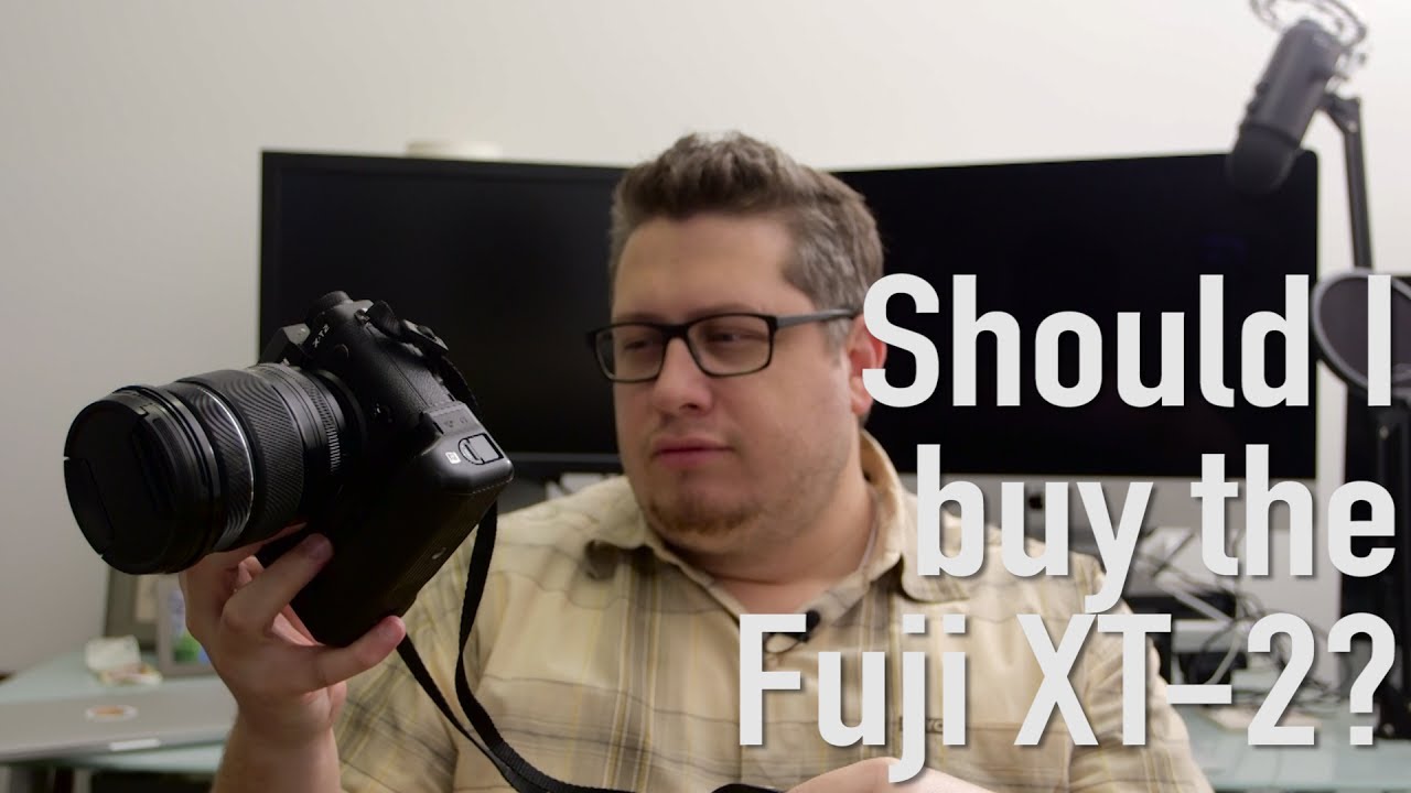 Should I buy the Fuji XT-2?