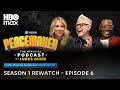 Peacemaker The Official Podcast with James Gunn | Season 1 Rewatch Episode 6 | HBO Max