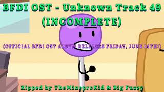 BFDI OST - Dompy Intro (former Unknown Track 49 rip) (EXTREMELY Incomplete, releases June 14)