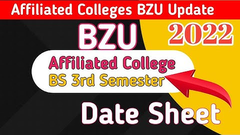 Affiliated Colleges BZU Update  Date Sheet 2022 |BS 3rd Semester Date Sheet Announced Affiliated BZU