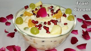 बाजार जैसी फ्रूट क्रीम बनाये घर पर | Fruit Cream Recipe | Dessert Recipe