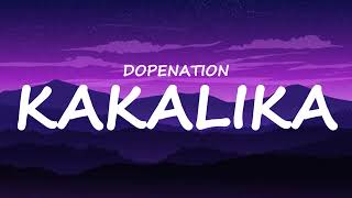 DopeNation – Kakalika (Lyrics)