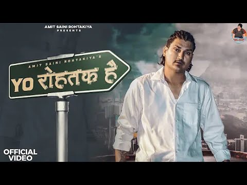 AMIT SAINI ROHTAKIYA  Yo Rohtak Hai  Official Video  New Haryanvi Songs Haryanavi 2023