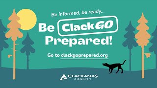 Be ClackGO Prepared