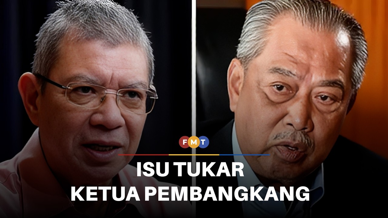 Kenapa Muhyiddin lebih minat tukar ketua pembangkang ketika krisis global, soal Saifuddin