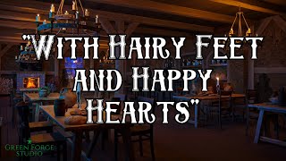 &quot;With Hairy Feet and Happy Hearts&quot; | Tavern Music Vol. 2