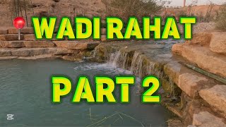 WADI RAHAT PART 2 WADI RAHAT PARK