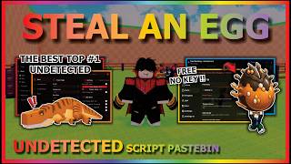 STEAL AN EGG Script Pastebin 2026 AUTO FARM, FAST STEAL, WEATHER PREDICTION, UNDETECTED (NO KEY) 🥚