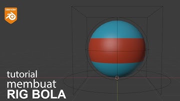 Tutorial Blender - Cara Membuat Rig Bola Menggunakan Software Blender 3D