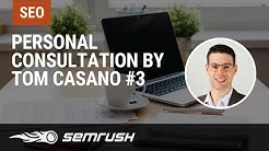 Personal SEO Consultation with Tom Casano: Episode 3 