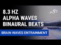 Alpha Waves Binaural Beats No Music | 8.3 Hz Creativity & Heightens Clairvoyance