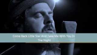 Video thumbnail of "Come Back Little Star - Lyrics (Patterson Hood)"