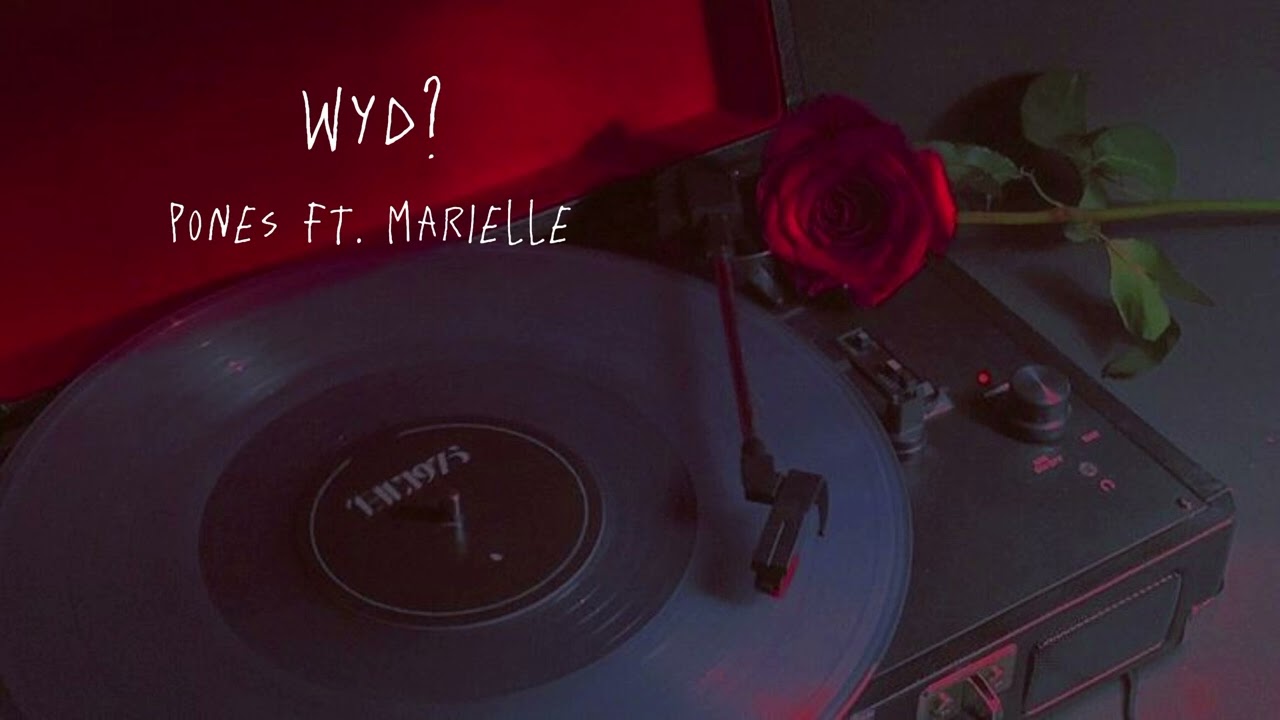PONES - WYD? (ft. Marielle) [Official Audio]