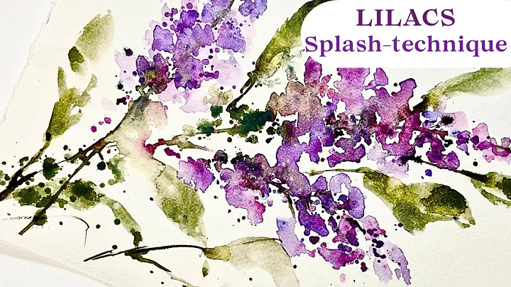 Easy Watercolor Lilacs with Splash Effect