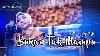 Bukan tak Mampu - Novi Ayla