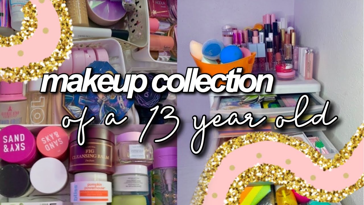 MAKEUP COLLECTION OF A 13 YEAR OLD 2020