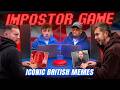 SIDEMEN REACTS BUT ONE OF US IS AN IMPOSTOR: BRITISH MEME EDITION
