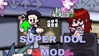 FNF - SUPER IDOL MOD [ FULL SONG ]