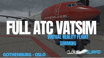 Enter the Cockpit - Gothenburg to Oslo - Xplane 11 Full VR / Full ATC
