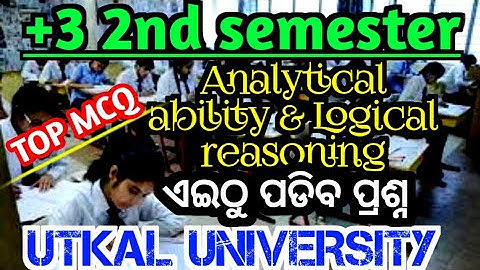 Utkal university SEC ଏଇଠୁ ପଡିବ|Analytical ability and logical reasoning MCQ|SEC AALR|+3 2nd semester